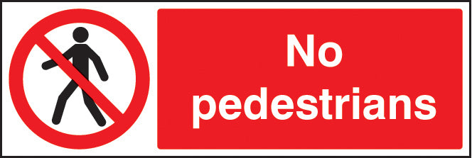 No Pedestrians Rigid Plastic 300 x 100mm (Each)